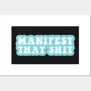 Manifest That Shit Posters and Art